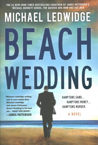 Beach wedding : a novel / Michael Ledwidge.