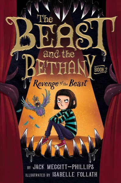 Revenge of the beast / by Jack Meggitt-Phillips ; illustrated by Isabelle Follath.