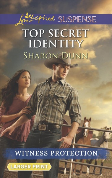 Top secret identity [large print] / Sharon Dunn.