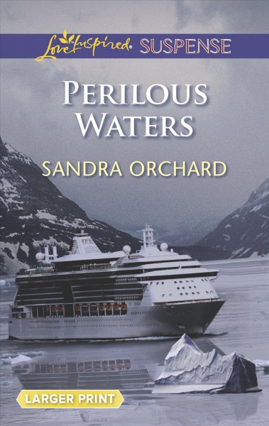 Perilous waters / Sandra Orchard.
