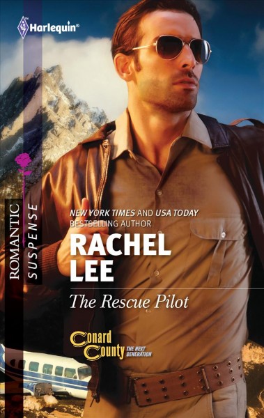 The rescue pilot / Rachel Lee.