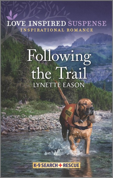 Following the trail / Lynette Eason.