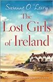 The lost girls of Ireland / Susanne O'Leary.