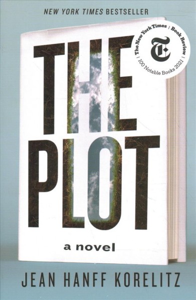 The plot : a novel / Jean Hanff Korelitz.