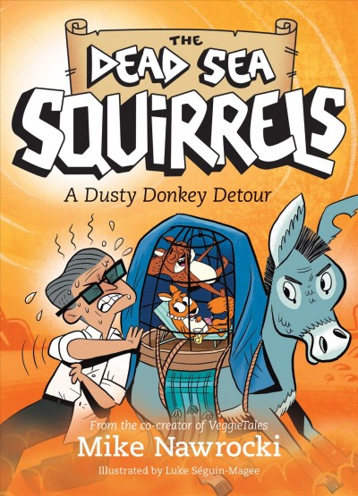 A Dusty donkey detour / Mike Nawrocki ; illustrated by Luke Séguin-Magee.