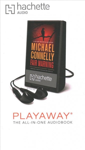 Fair warning / Michael Connelly.