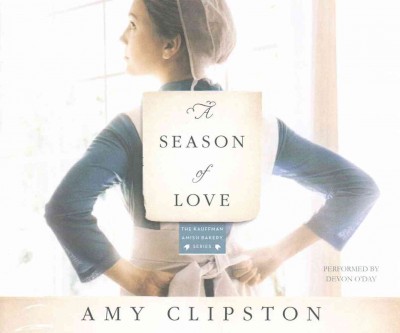 A Season of Love / Amy Clipston.