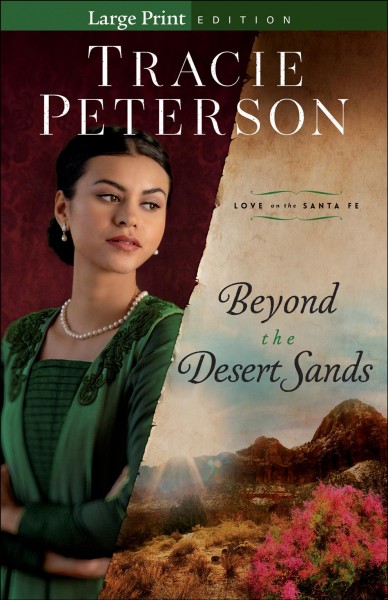 Beyond the desert sands / Tracie Peterson.
