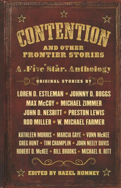 Contention and other frontier stories : a five star anthology / edited by Hazel Rumney.