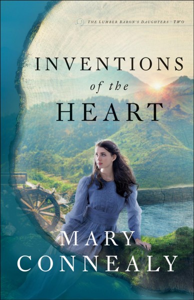 Inventions of the heart / Mary Connealy