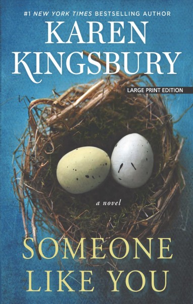 Someone like you / Karen Kingsbury.