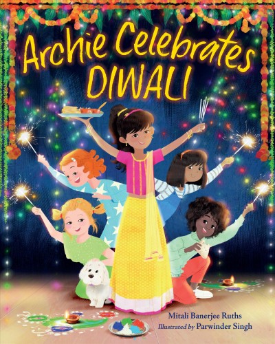 Archie celebrates diwali [electronic resource]. Mitali Banerjee Ruths.