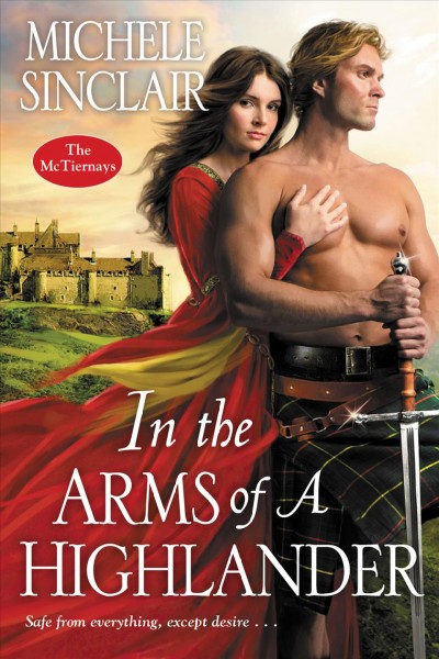 In the arms of a Highlander / Michele Sinclair.