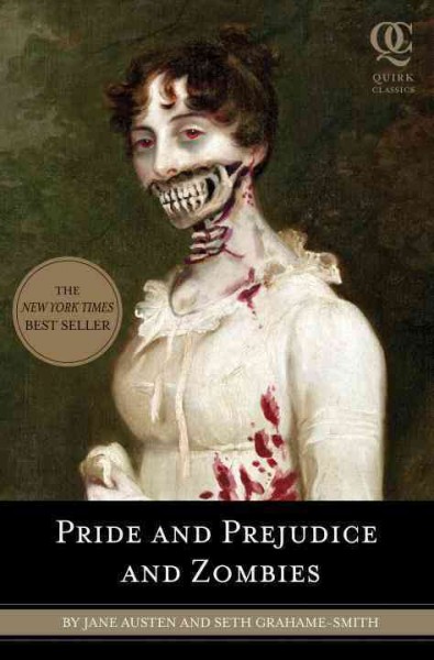 Pride and prejudice and zombies : the classic regency romance--now with ultraviolent zombie mayhem / by Jane Austen and Seth Grahame-Smith.