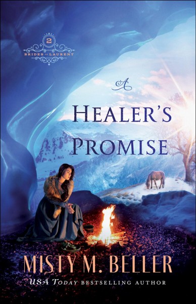 A healer's promise / Misty M. Beller.