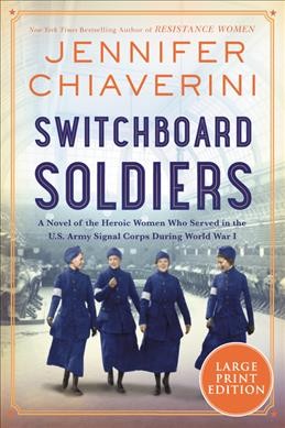Switchboard soldiers : a novel / Jennifer Chiaverini.