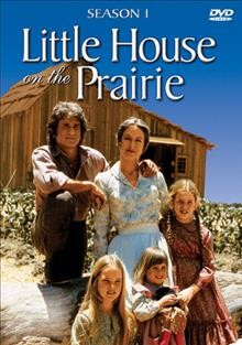 Little house on the prairie. Season 1 / NBC production in association with Ed Friendly ; produced by John Hawkins ; written and directed by Michael Landon.