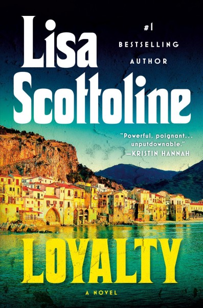 Loyalty : a novel / Lisa Scottoline.