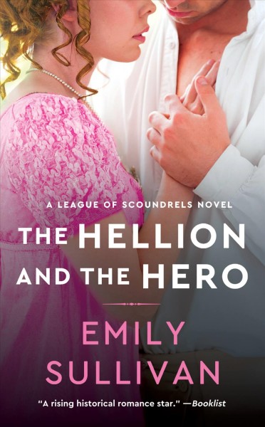 The hellion and the hero / Emily Sullivan.