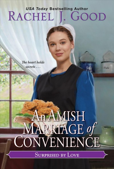 An Amish marriage of convenience / Rachel J. Good.