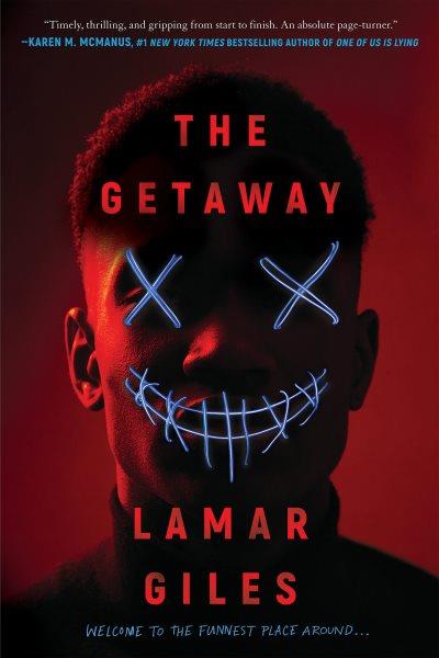 The getaway / Lamar Giles.