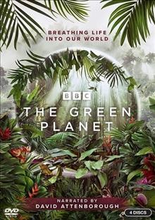 The green planet / a BBC Studios Natural History Unit production for BBC and PBS ; co-produced with Bilibili, ZDF German Television and France Télévisions ; series producer, Rupert Barrington ; produced & directed by Paul Williams, Rosie Thomas, Peter Bassett, Elisabeth Oakham. 