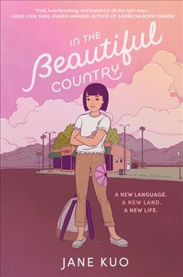 In the beautiful country / Jane Kuo.