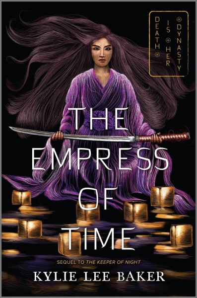 The empress of time / Kylie Lee Baker.
