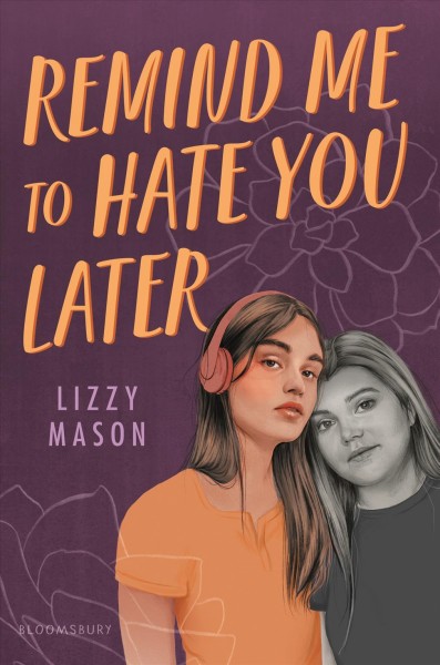Remind me to hate you later / Lizzy Mason.