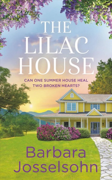 The Lilac House / Barbara Josselsohn.