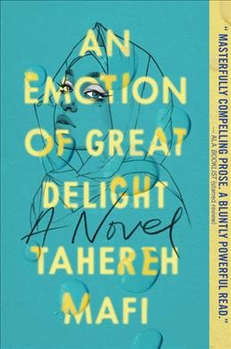 An emotion of great delight / Tahereh Mafi.
