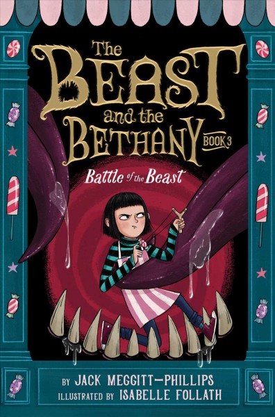 Battle of the beast / by Jack Meggitt-Phillips ; illustrated by Isabelle Follath.