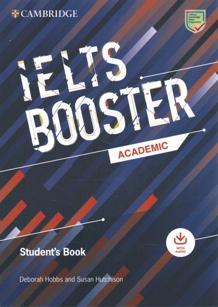 IELTS booster : academic : student's book / Deborah Hobbs and Susan Hutchison.