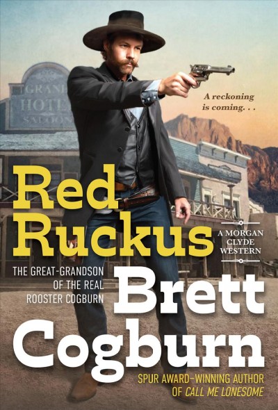 Red ruckus / Brett Cogburn.