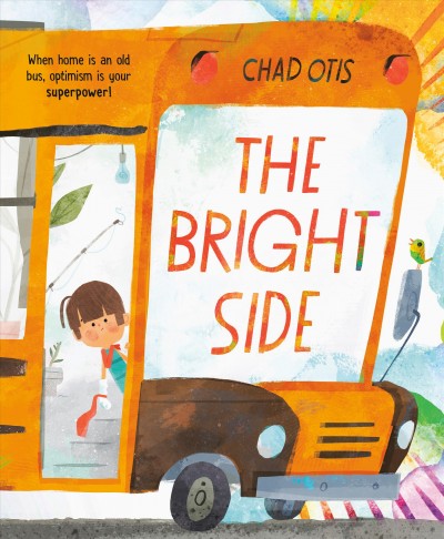 The bright side / Chad Otis.