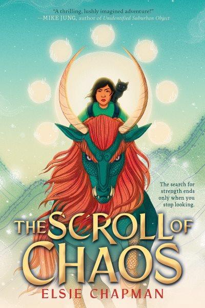 The scroll of chaos / Elsie Chapman.