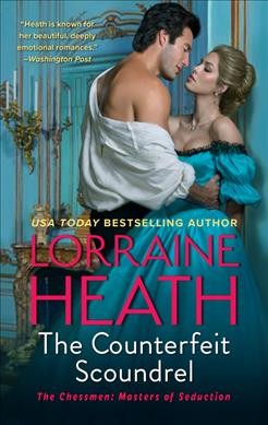 The counterfeit scoundrel / Lorraine Heath.
