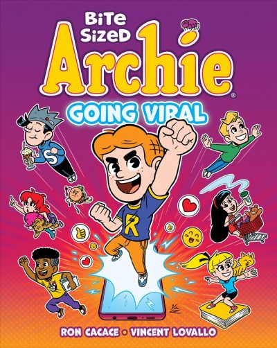Bite Sized Archie. [Vol. 2]. Going Viral / written by Ron Cacace ; illustrated by Vincent Lovallo