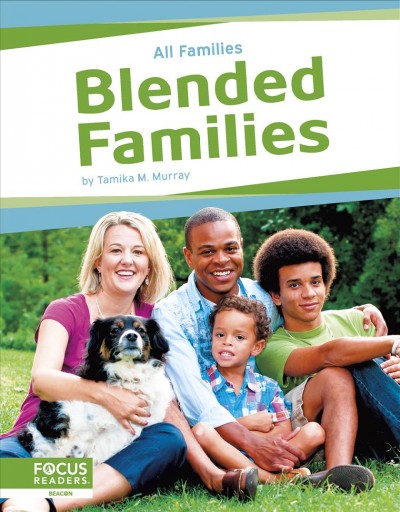 Blended families / by Tamika M. Murray.