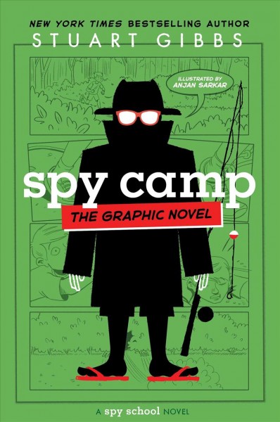 Spy camp : the graphic novel / Stuart Gibbs ; illustrated by Anjan Sarkar.