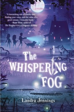 The whispering fog / Landra Jennings.