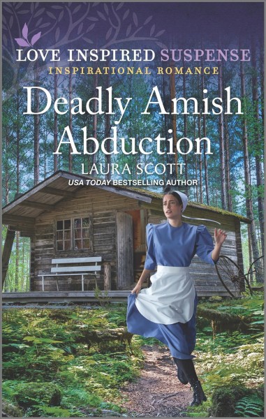 Deadly Amish abduction / Laura Scott.