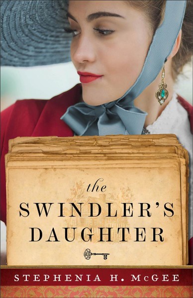 The swindler's daughter / Stephenia H. McGee.