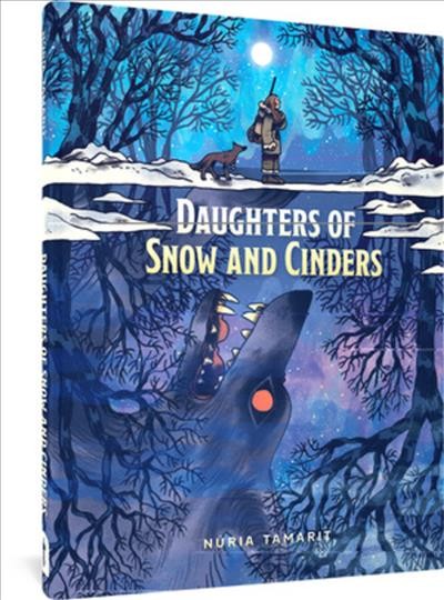 Daughters of snow and cinders / Núria Tamarit ; translated by Jenna Allen.