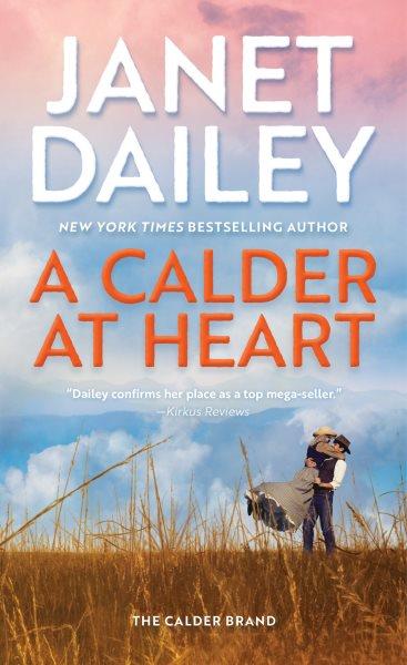A Calder at Heart / Janet Dailey