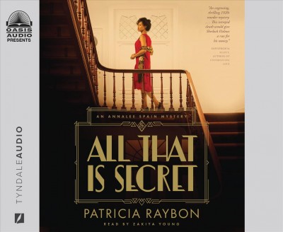 All That Is Secret / Patricia Raybon