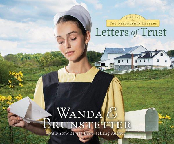 Letters of trust / Wanda E. Brunstetter.