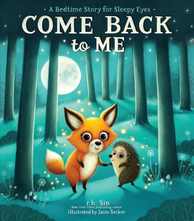 Come back to me / r.h. Sin ; illustrated by Janie Secker.