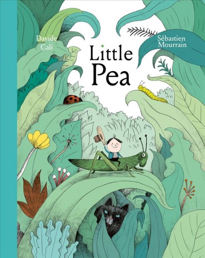 Little Pea / Davide Cali ; illustrations, Sébastien Mourrain.