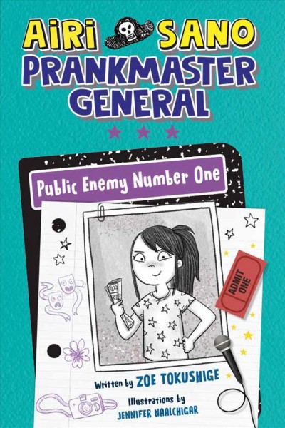 Public enemy number one / written by Zoe Tokushige ; illustrations by Jennifer Naalchigar.
